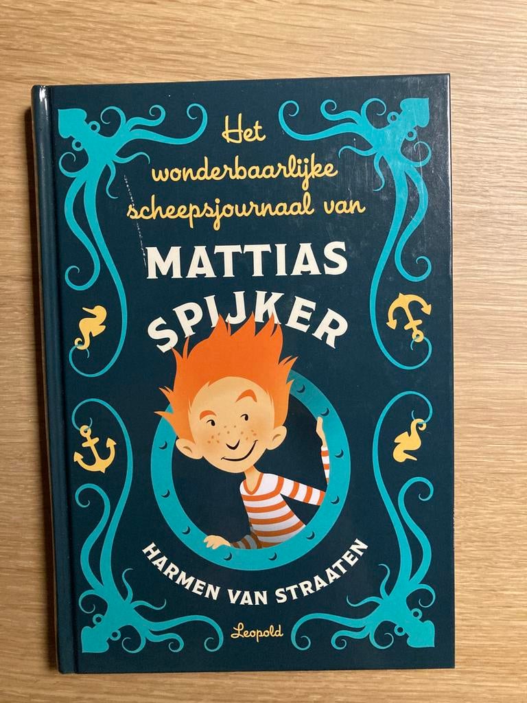 Het wonderbaarlijke scheepsjournaal van Mattias Spijker, Boeken, Fictie algemeen, Harmen van Straaten, Ophalen of Verzenden, Zo goed als nieuw