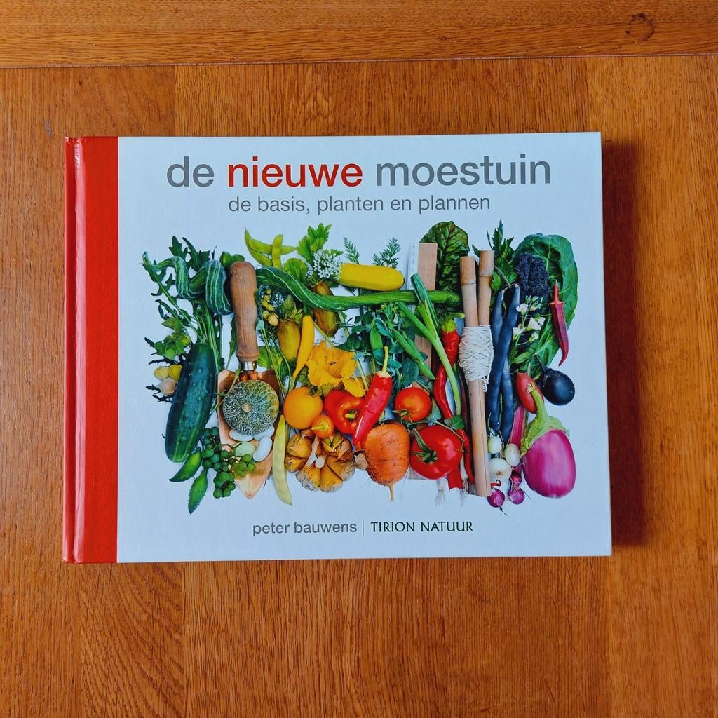 De Nieuwe Moestuin: Basis, Planten en Plannen, Boeken, Ophalen of Verzenden, Nieuw, Peter Bauwens, Moestuin