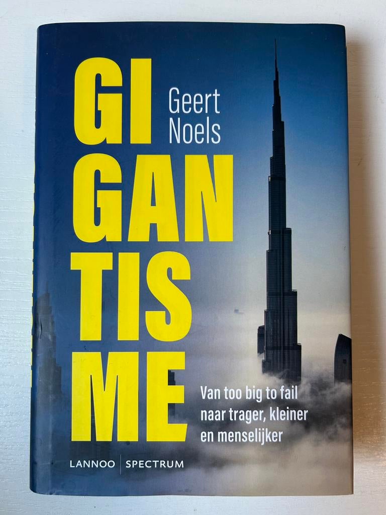 Geert Noels - Gigantisme, Gelezen, Ophalen of Verzenden, Economie en Marketing, Geert Noels