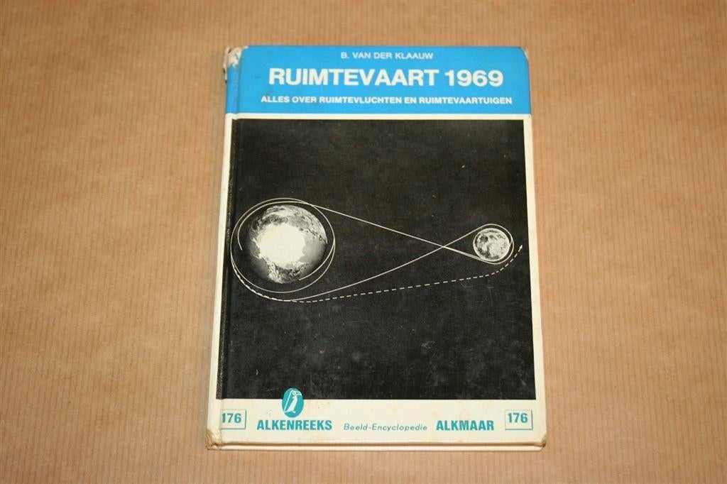 Ruimtevaart 1969 - B. van der Klaauw - Alkenreeks, Ophalen of Verzenden, Gelezen, Natuurwetenschap