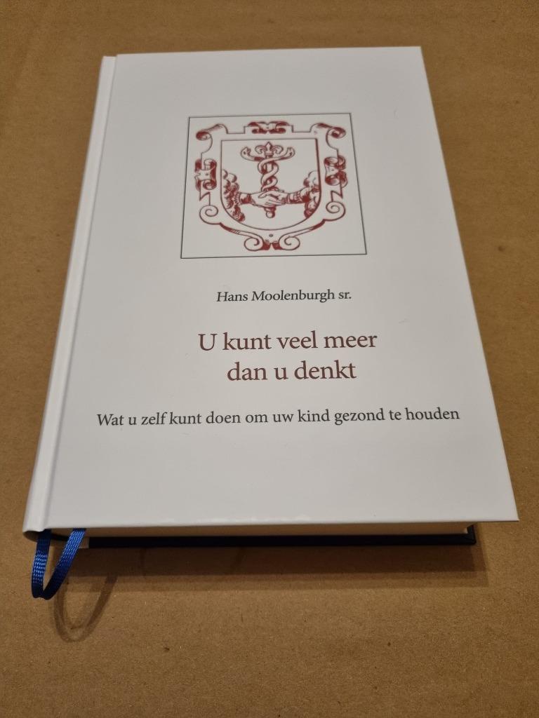 U kunt veel meer dan u denkt dr. Hans Moolenburgh (sr), Boeken, Advies, Hulp en Training, Nieuw, Ophalen of Verzenden