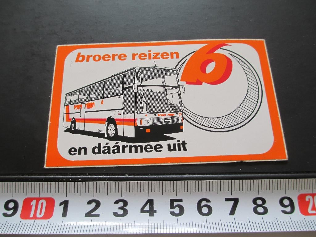 sticker broere reizen en dáármee uit - bus touringcar, Verzamelen, Ophalen, Zo goed als nieuw
