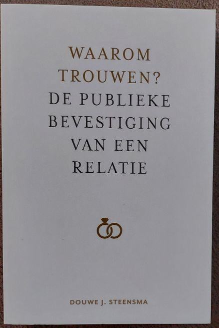 Douwe J. Steensma: Waarom trouwen?, Ophalen of Verzenden, Nieuw, Christendom | Protestants