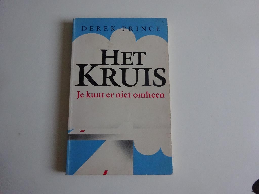 DEREK PRINCE - HET KRUIS JE KUNT ER NIET OMHEEN, Ophalen of Verzenden, Gelezen, Christendom | Protestants
