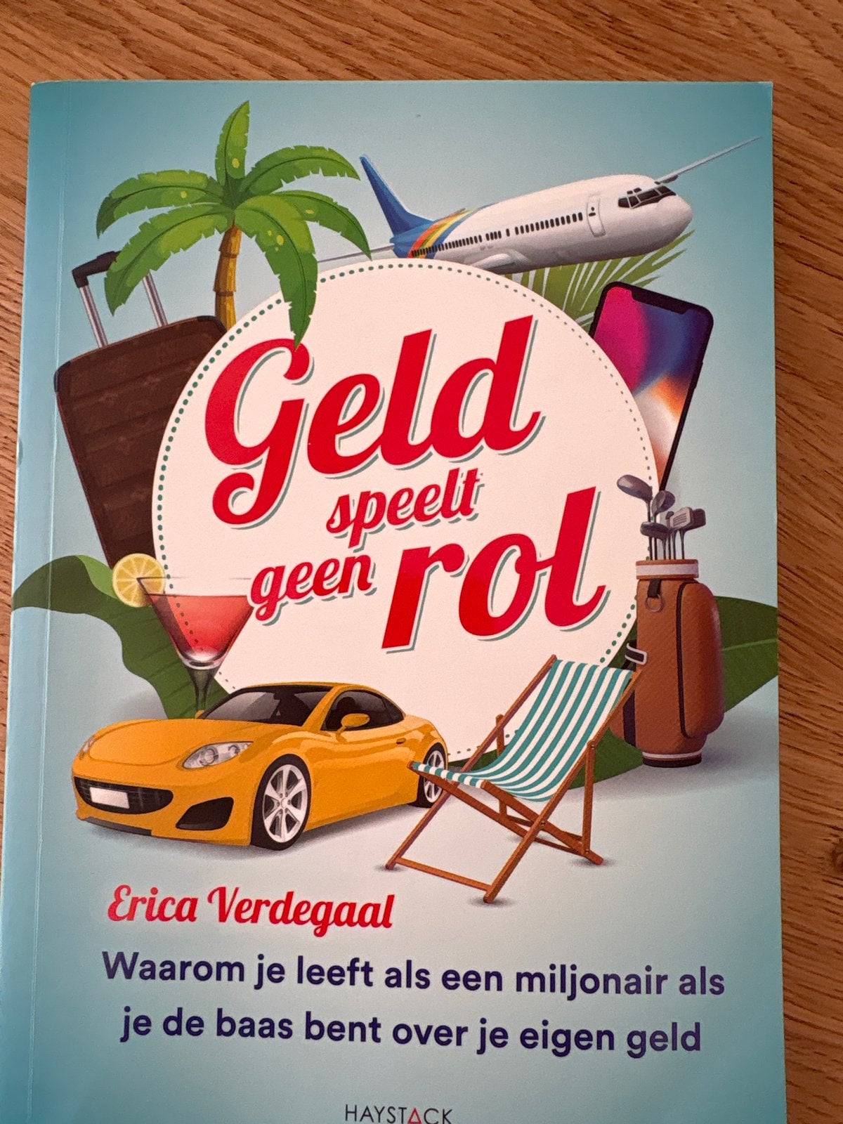 Geld speelt geen rol - Erica Verdegaal (Financiën), Ophalen of Verzenden, Zo goed als nieuw, Geld en Beleggen