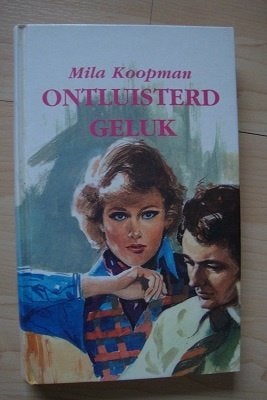 ONTLUISTERD GELUK    Mila Koopman, Boeken, Ophalen of Verzenden, Gelezen