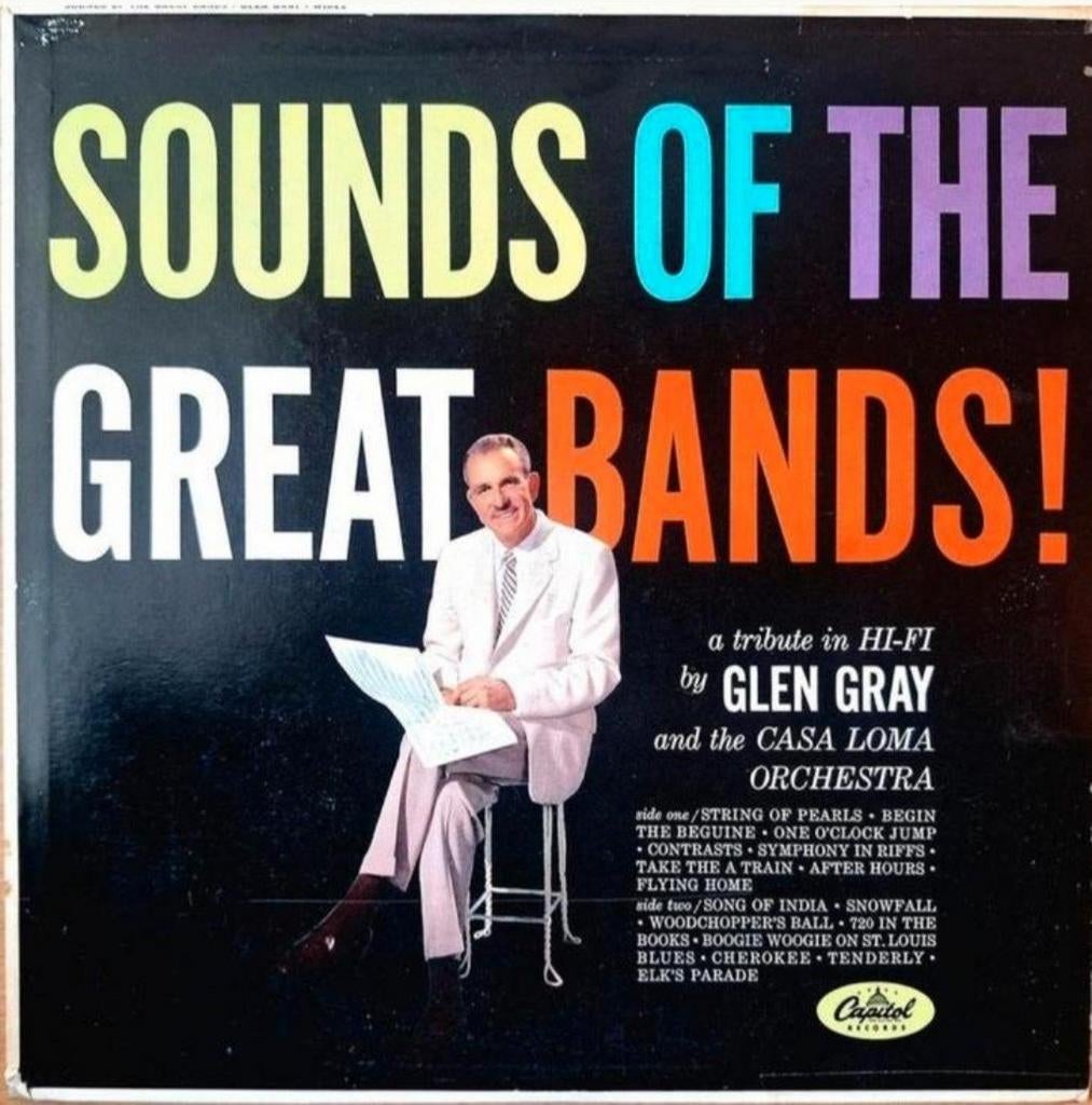 LP  ORKEST GLEN GRAY - Sound Of The Great Bands!, Ophalen of Verzenden, Gebruikt, 12 inch, Jazz