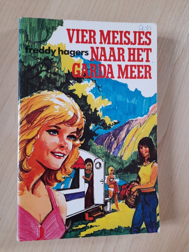 VIER MEISJES NAAR HET GARDA MEER Freddy Hagers, Boeken, Ophalen of Verzenden, Gelezen