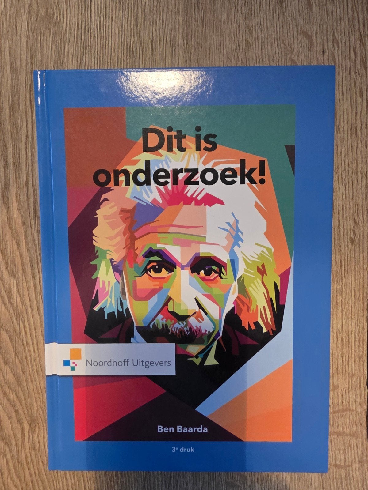 Dit is onderzoek! - Ben Baarda (3e druk), Boeken, Ophalen of Verzenden, Zo goed als nieuw