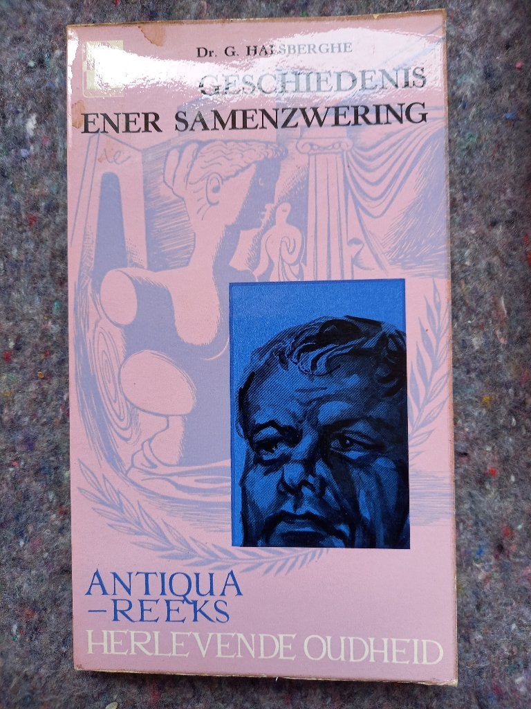 Geschidenis ener samenzwering, Gelezen, Verzenden, Europa, Halsberghe