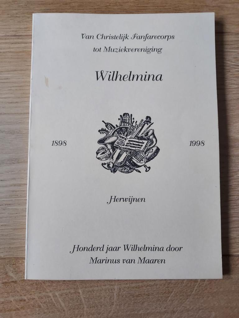 Honderd jaar Wilhelmina Herwijnen 1898-1998, Ophalen of Verzenden