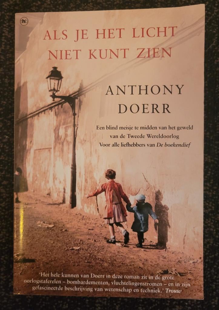 Als je het licht niet kunt zien - Anthony Doerr, Boeken, Ophalen of Verzenden, Zo goed als nieuw, Anthony Doerr