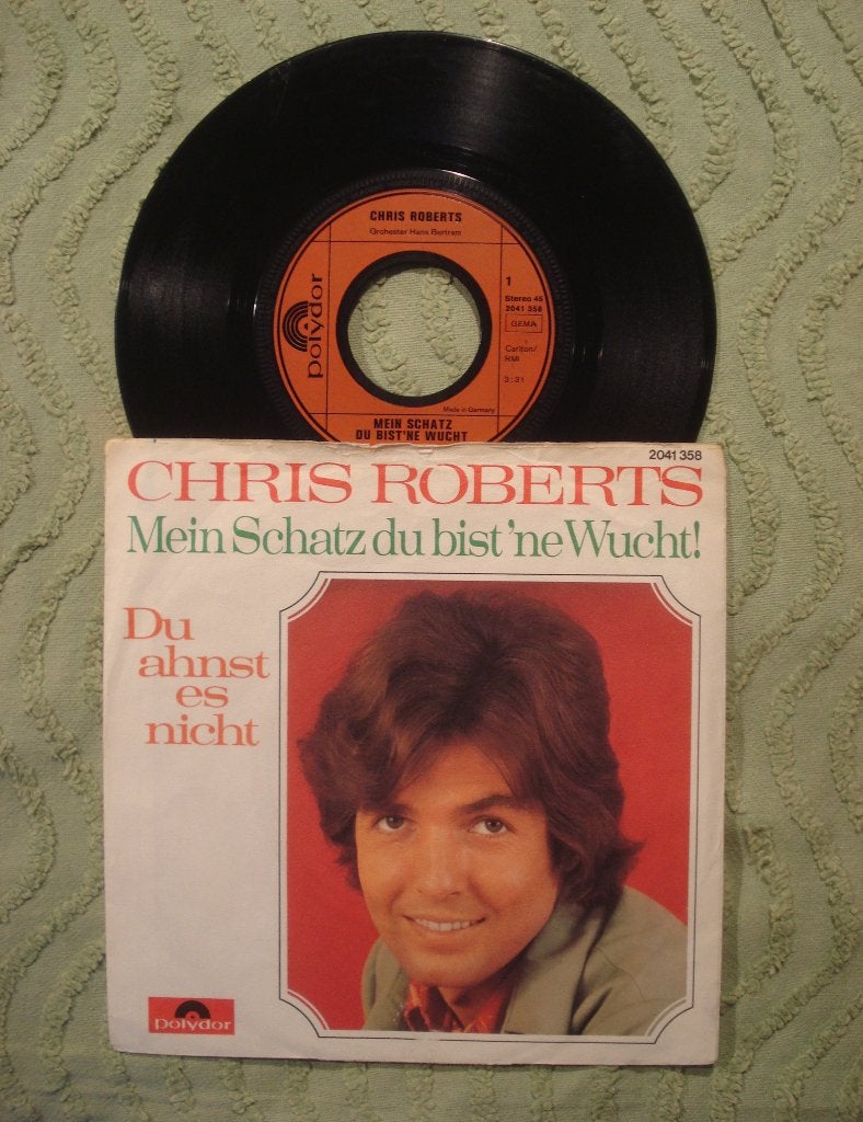Chris Roberts 7" Vinyl Single: Mein Schatz Du Bist 'ne Wucht, Ophalen of Verzenden, Gebruikt, 7 inch, Schlager