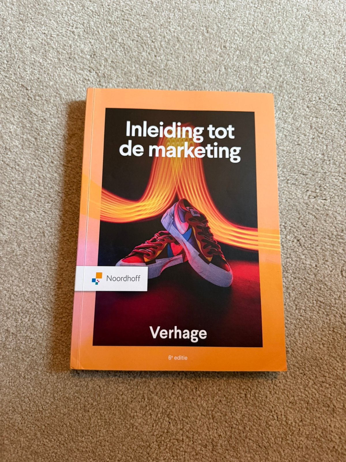 Inleiding tot de marketing 6e editie - Verhage, Ophalen of Verzenden, Zo goed als nieuw, Economie en Marketing