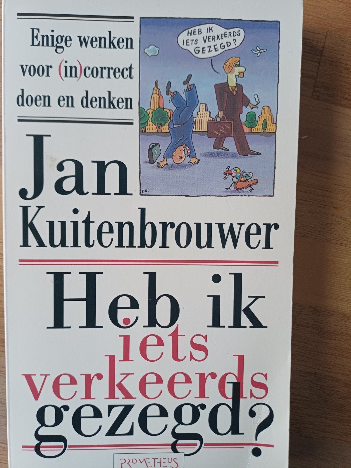 J. Kuitenbrouwer - Heb ik iets verkeerds gezegd?, Ophalen of Verzenden, J. Kuitenbrouwer, Verhalen, Zo goed als nieuw