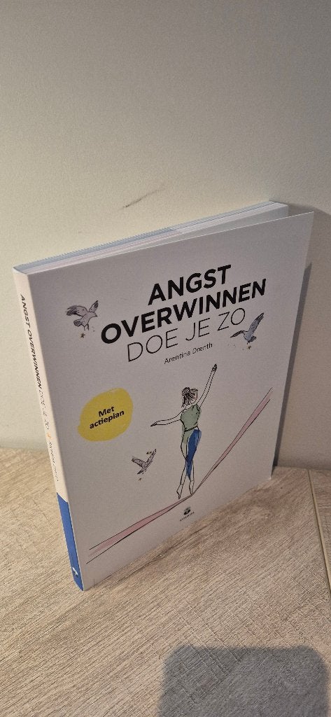Angsten overwinnen doe je zo, Boeken, Arentina Drenth, Ophalen of Verzenden, Zo goed als nieuw, Cognitieve psychologie
