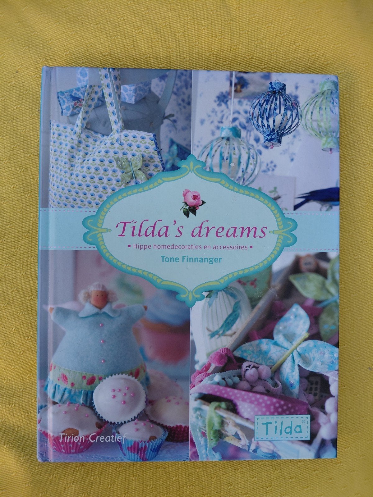 Tone Finnanger - Tilda's dreams. Hippe homedecoraties en ass, Ophalen of Verzenden, Zo goed als nieuw, Tone Finnanger