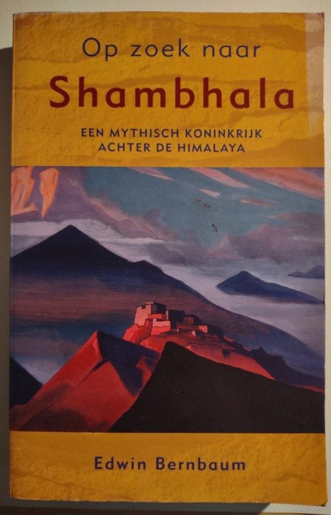 Edwin Bernbaum Op zoek naar Shambhala, Boeken, Ophalen of Verzenden, Zo goed als nieuw, Spiritualiteit algemeen, Overige typen