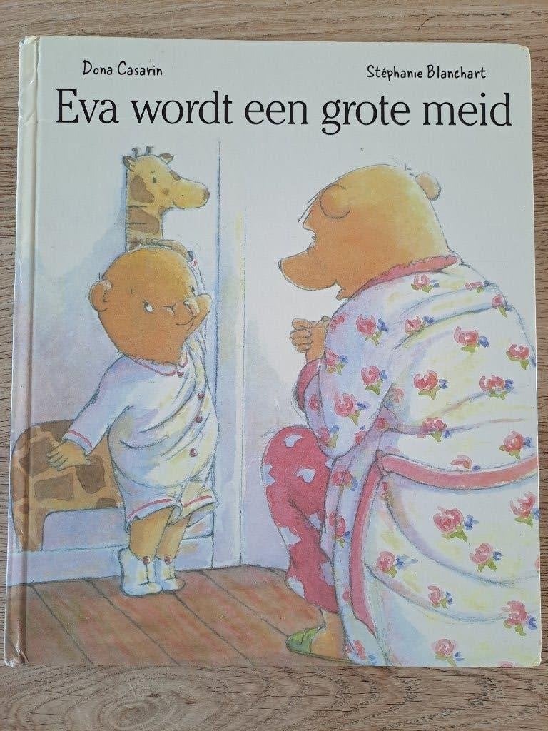EVA WORDT EEN GROTE MEID. DONA CASARIN & STEPHANIE BLANCHART, Gelezen, Dona Casarin, Ophalen of Verzenden, 2 tot 3 jaar