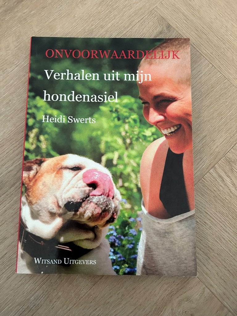 Onvoorwaardelijk | Heidi Swerts, Ophalen of Verzenden, Zo goed als nieuw, Honden
