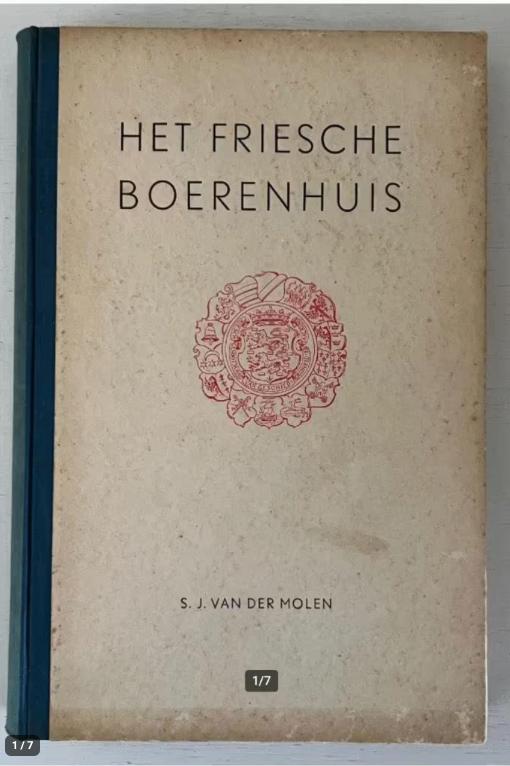 Het Friesche Boerenhuis - S.J. van der Molen (1942), Boeken, Ophalen of Verzenden, Gelezen