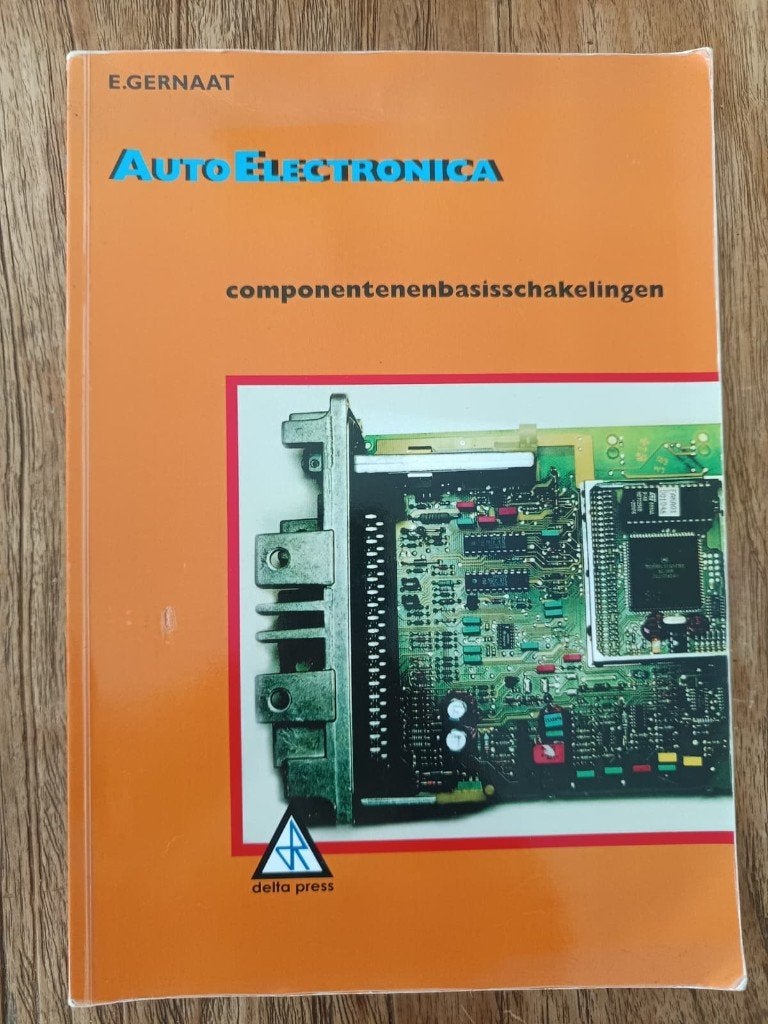 Auto Electronica: Componenten en Basisschakelingen (HBO), Boeken, Gelezen, E. Gernaat, Alpha, HBO