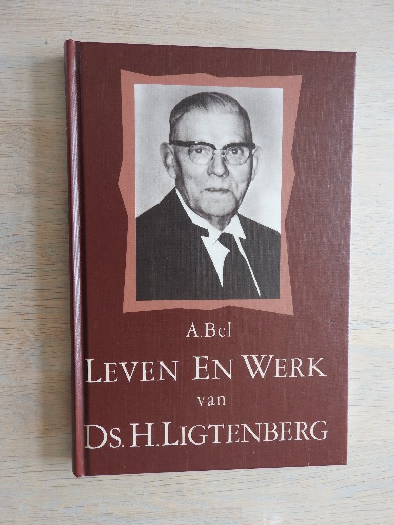 A. Bel - Leven en werk van Ds. H. Ligtenberg, Ophalen of Verzenden, Zo goed als nieuw