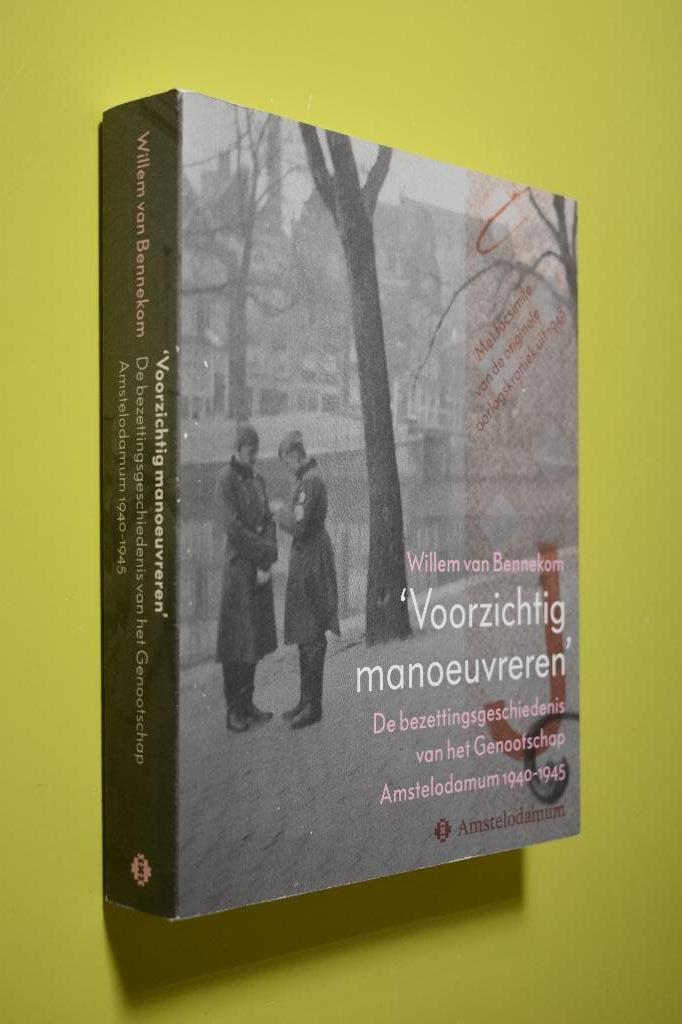 Voorzichtig manoeuvreren - ( Amstelodamum ) W. van Bennekom, Tweede Wereldoorlog, Ophalen of Verzenden, Zo goed als nieuw, W. van Bennekom