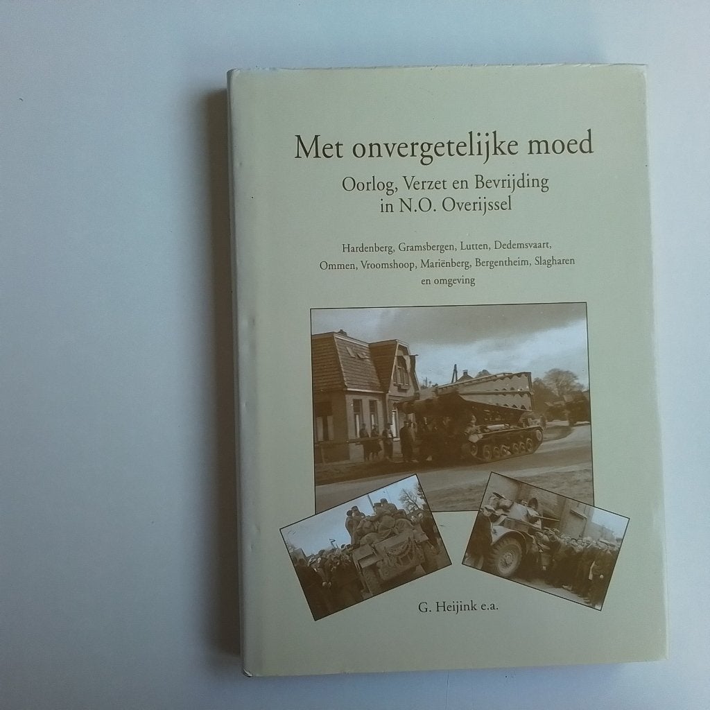 Met onvergetelijke moed.Oorlog,verzet en bevrijding in N.O O, Ophalen of Verzenden, Tweede Wereldoorlog, Gelezen, Algemeen