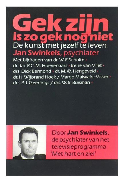 Psychiatrie Gek zijn is zo gek nog niet NOG NIEUW Zie tekst, Ophalen of Verzenden, Nieuw, Jan Swinkels