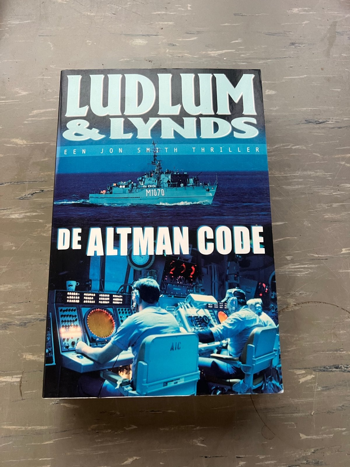 Ludlum & Lynds - De Altman Code - Jon Smith Thriller, Ophalen of Verzenden, Gelezen, Nederland