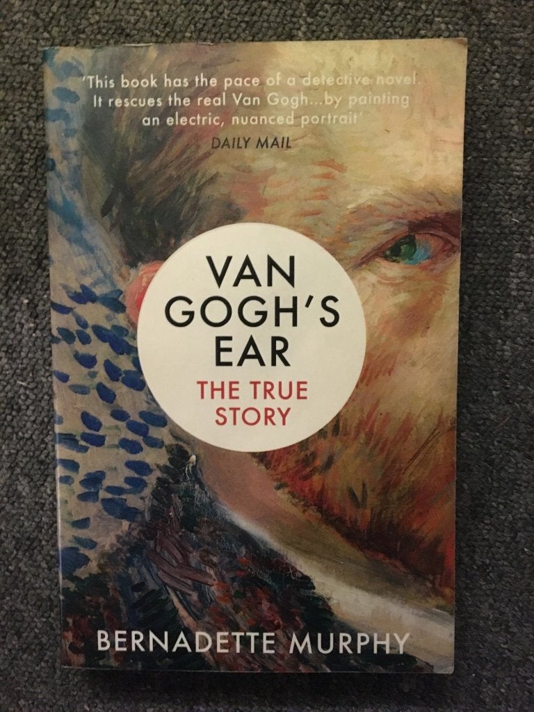 Van Gogh's ear, the true story ; door Bernadette Murphy, Kunst en Cultuur, Ophalen of Verzenden, Zo goed als nieuw, Bernadette Murphy