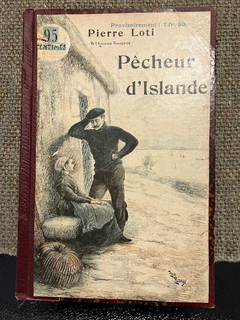 Pêcheur d'Islande - Pierre Loti (Oude Franse Roman), Ophalen of Verzenden, Pierre Loti