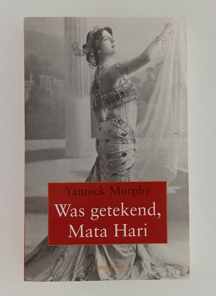 Murphy, Yannick - Was getekend, Mata Hari, Verzenden, Gelezen
