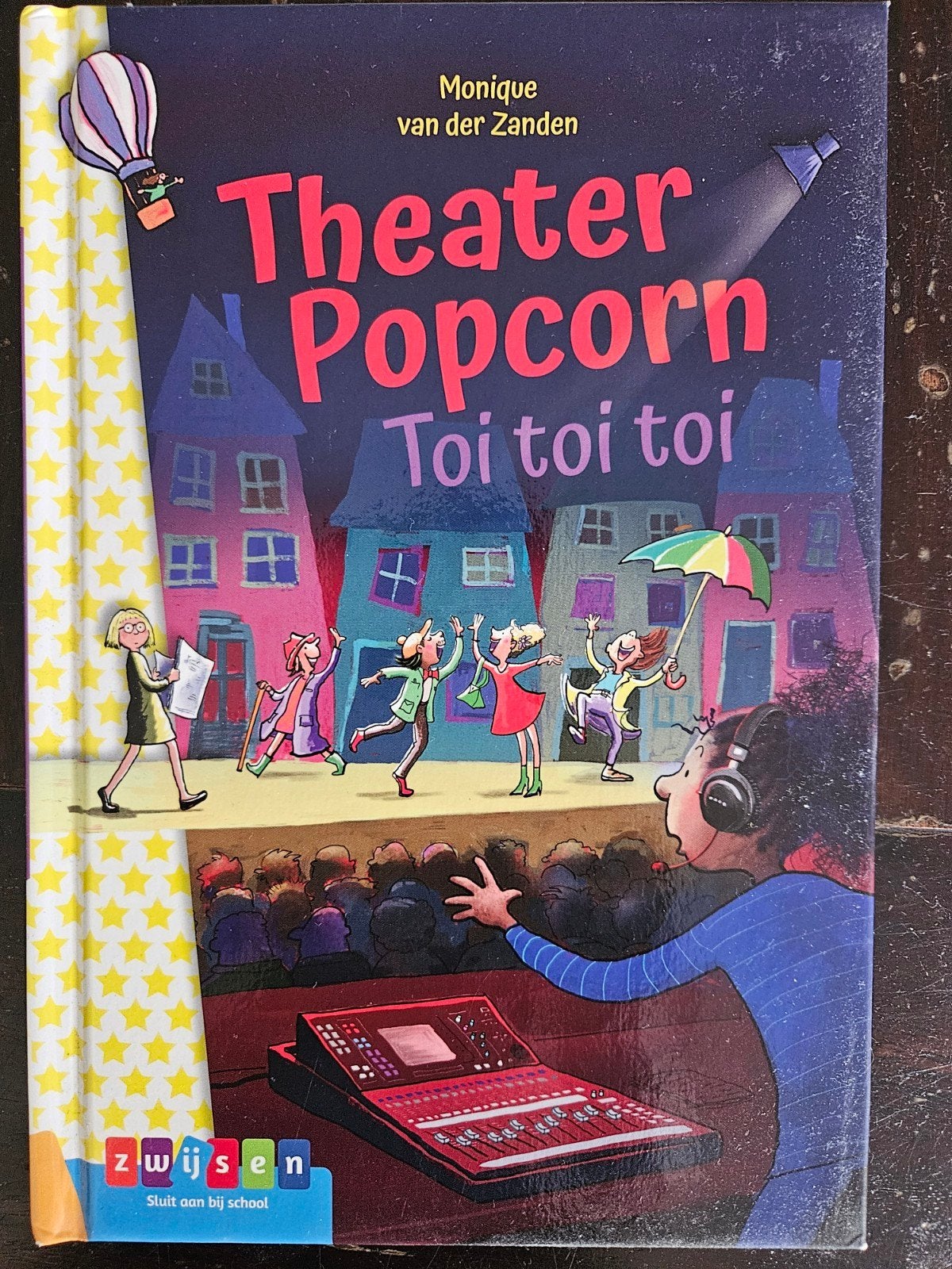 Theater Popcorn: Toi toi toi, Ophalen of Verzenden, Gelezen, Monique van der Zanden