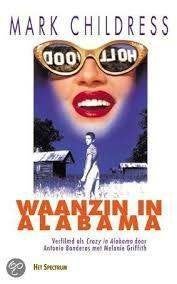 MARK CHILDRESS Waanzin in Alabama, Ophalen of Verzenden, Gelezen