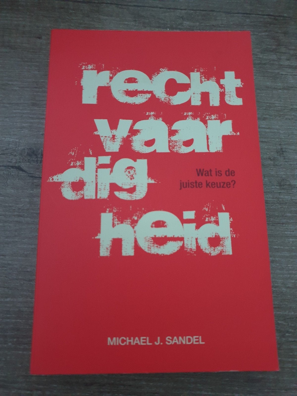 Rechtvaardigheid: Wat is de juiste keuze?  Michael J. Sandel, Ophalen of Verzenden, Gelezen, Michael J. Sandel