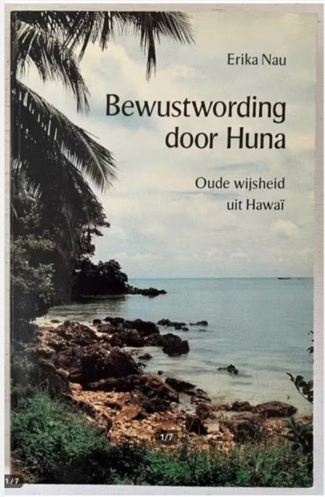 Bewustwording door Huna - Oude wijsheid uit Hawaï, Overige typen, Ophalen of Verzenden, Zo goed als nieuw, Overige onderwerpen
