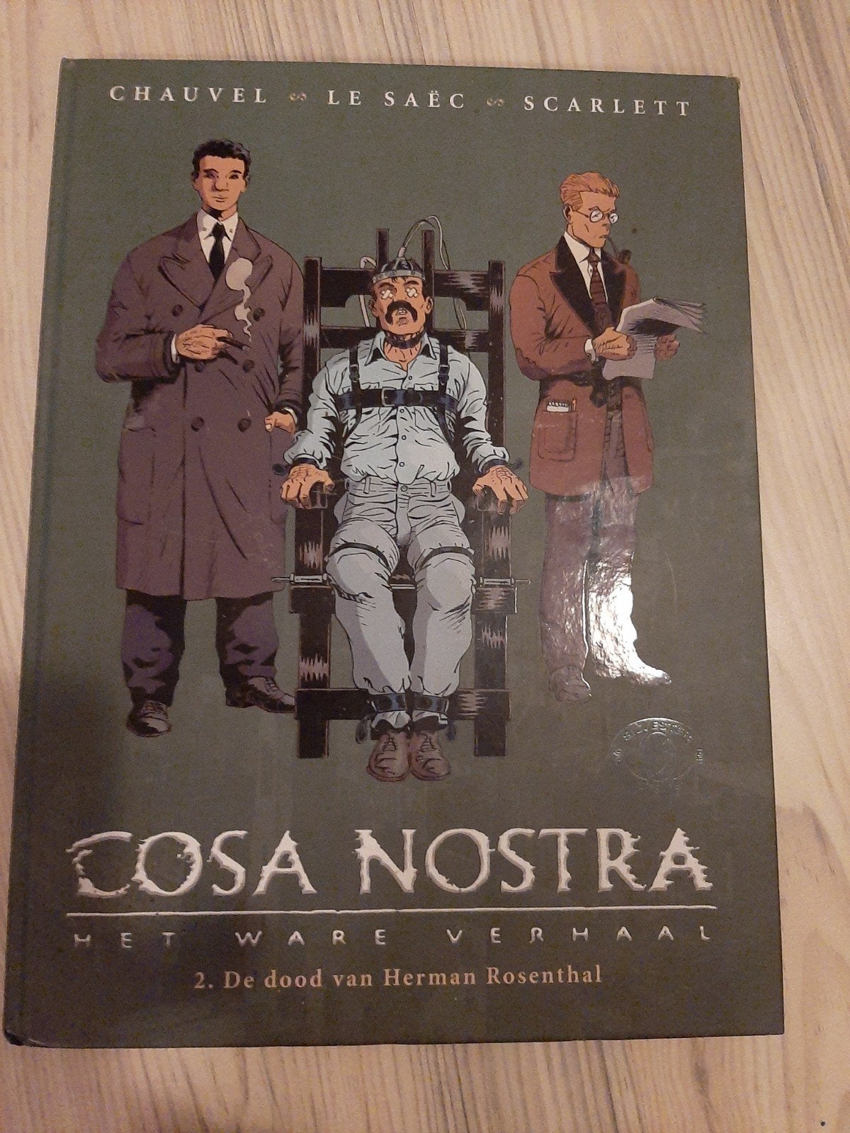 Cosa Nostra - Het Ware Verhaal - De dood van Herman Roenthal, Boeken, Eén stripboek, Ophalen of Verzenden, Zo goed als nieuw, Chauvel, Le Saëc, Scarlett