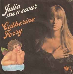 Catherine Ferry – Julia Mon Cœur / Single / VG+ / 20-9, Ophalen of Verzenden, Zo goed als nieuw, Pop