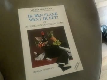 Ik ben slank want ik eet! - Michel Montignac, Gelezen, Dieet en Voeding, Michel Montignac, Ophalen of Verzenden