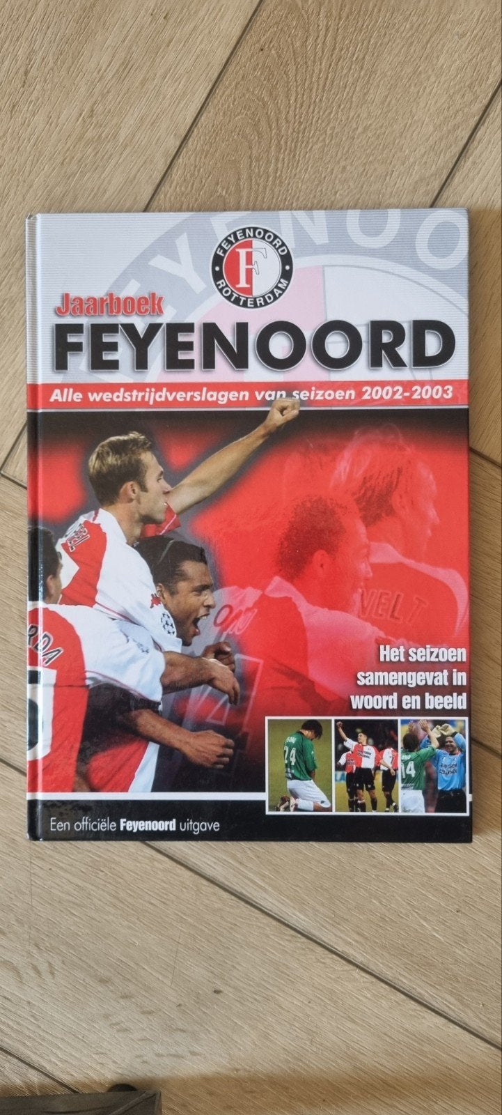 Feyenoord Jaarboek 2002-2003 - Alle wedstrijdverslagen, Ophalen of Verzenden, Gelezen, Onbekend (Officiële Feyenoord uitgave)