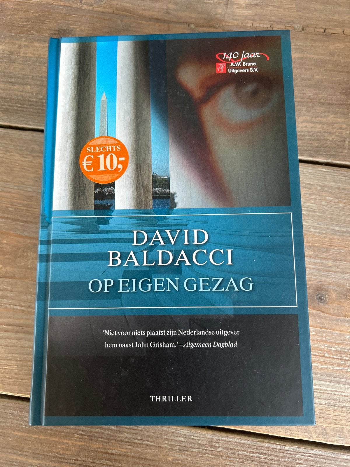 David Baldacci - Op Eigen Gezag (Thriller), Boeken, Ophalen of Verzenden, Zo goed als nieuw, Amerika