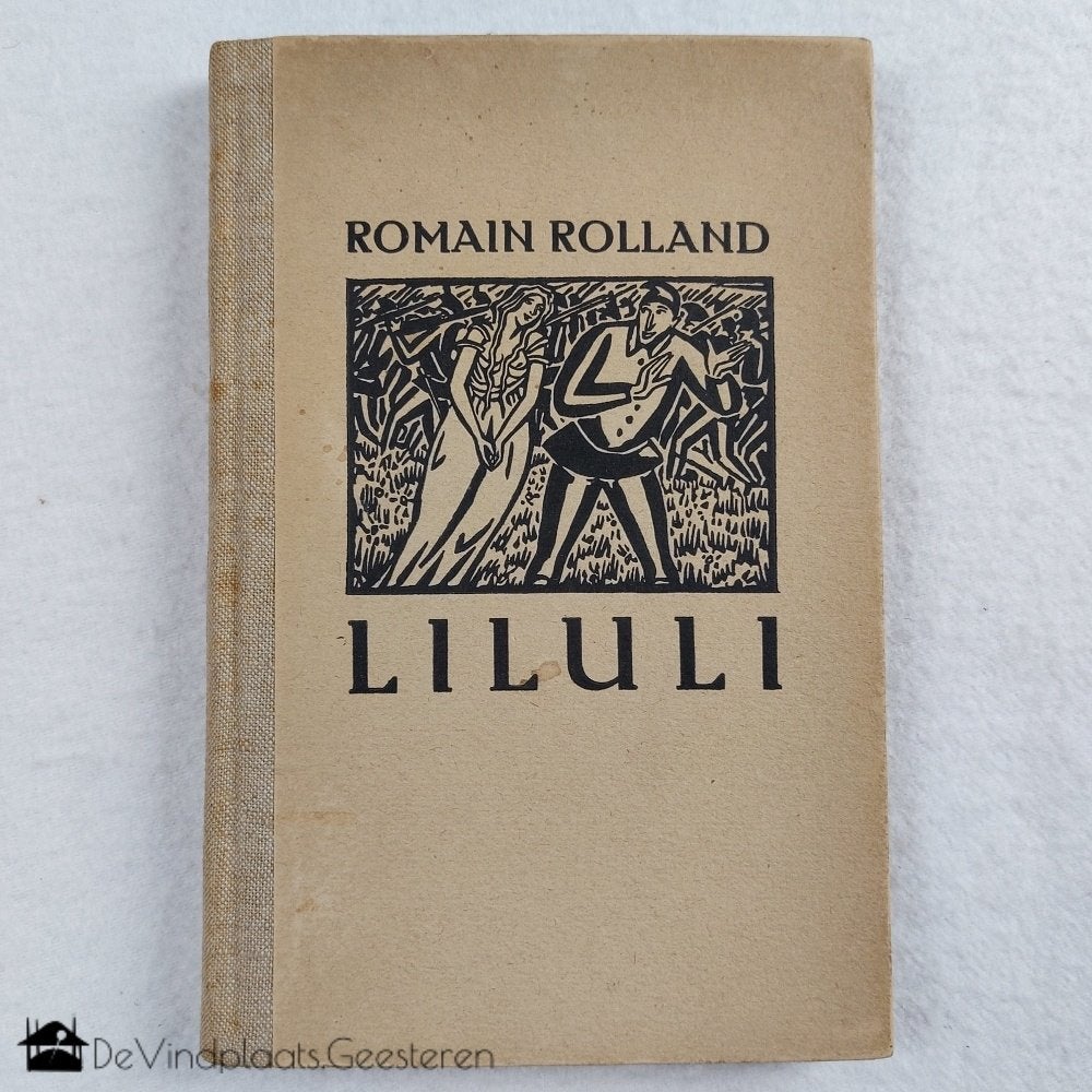Romain Rolland – Frans Masereel – Liluli – 1924, Antiek en Kunst, Ophalen of Verzenden