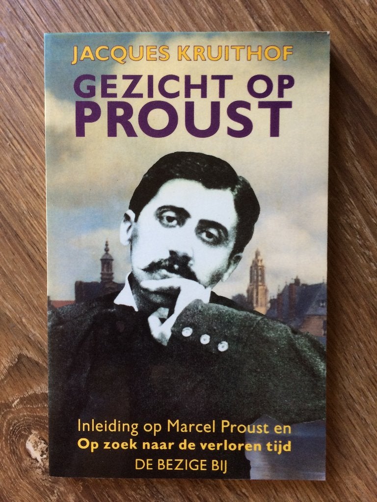 Jacques Kruithof: Gezicht op Proust, Ophalen of Verzenden, Zo goed als nieuw