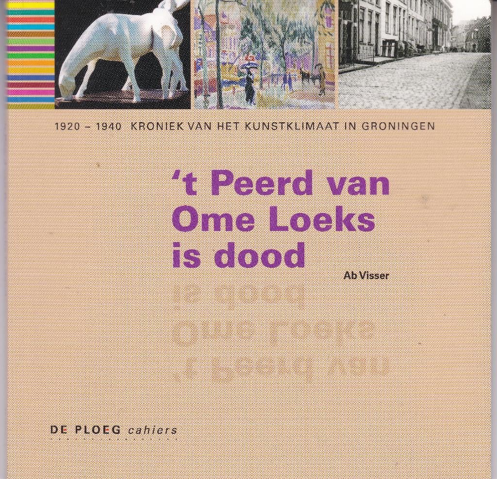 De Ploeg - "t Peerd van Ome Loeks is dood, Ophalen of Verzenden, Nieuw