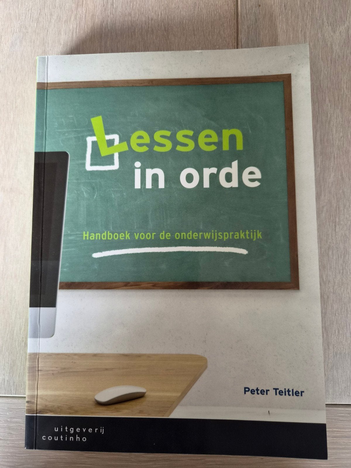 Lessen in orde, handboek voor de onderwijspraktijk, Boeken, Zo goed als nieuw, Gamma, HBO, Uitgeverij Coutinho