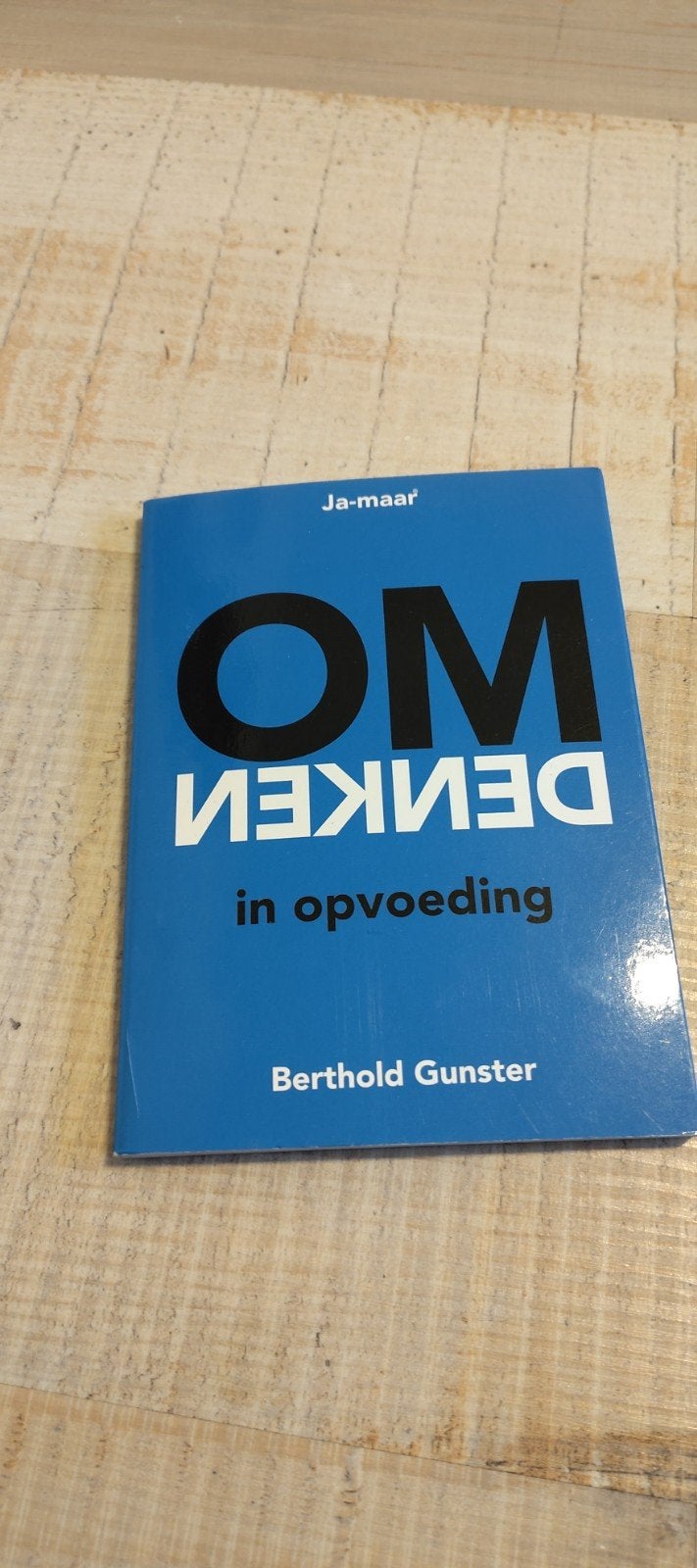 Omdenken in opvoeding - Berthold Gunster, Boeken, Ophalen of Verzenden, Zo goed als nieuw, Opvoeding tot 6 jaar, Berthold Gunster