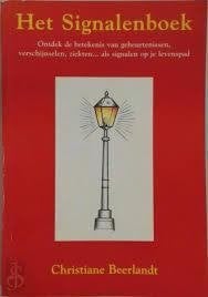 Christiane Beerlandt Het Signalenboek 1, Ophalen of Verzenden, Nieuw, Spiritualiteit algemeen, Achtergrond en Informatie