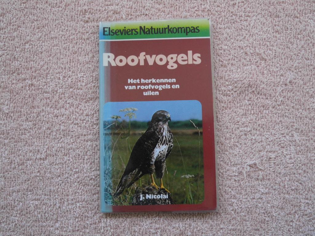Elseviers Natuurkompas - Roofvogels, J. Nicolai., Boeken, Ophalen of Verzenden, Zo goed als nieuw, Vogels